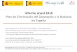 Plan de Eliminación del Sarampión y la Rubeola en España€¦ · Informe anual 2018 Plan de Eliminación del Sarampión y la Rubeola en España Noemí López-Perea1,3,, Mª de