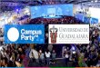 ¿QUÉ ES? · ¿QUÉ ES? Campus Party junta en convivencia 24h al día durante una semana a 15.000 estudiantes universitarios de 200 universidades del país