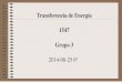 Transferencia de Energía 1547 Grupo 3 - UNAMdepa.fquim.unam.mx/amyd/archivero/TE2014-08-256a_28434.pdf · 2) Estado estacionario; 3) Transporte de energía por difusión solamente