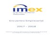 Encuentro Empresarial 2017 - IMEX Impulso Exterior | Feria de … · ferente de la feria. Los asistentes a la feria fueron, en su mayoría, empre-sarios asturianos con un claro interés