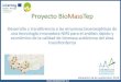 Presentación de PowerPoint - Expobiomasa...0022-BIOMASSTEP-5-E Proyecto BioMassTep Desarrollo y transferencia a las empresas bioenergéticas de una tecnología innovadora NIRS para