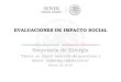 EVALUACIONES DE IMPACTO SOCIAL - AMEGAS Evaluacion de Impacto Social.pdf · Evaluación e incluirá en su caso, las recomendaciones sobre las medidas y los planes. Reforma Constitucional