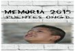MEMORIA PUENTES ONGD 2015 con portadas€¦ · Puentes en Facebook y Twitter En otoño de 2010, y de la mano de Irene Sánchez, PUENTES se abrió a facebook. Actualmente, dicho facebook