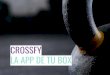 CROSSFY LA APP DE TU BOX - La app para tu box de Crossfit. · Resto: Payoneer - Paypal (con tarjeta de crédito) TE MUESTRO LA APP Sin compromiso organizamos una demo online donde