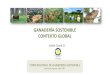 GANADERÍA SOSTENIBLE CONTEXTO GLOBALganaderiacolombianasostenible.co/web/wp-content/uploads/... · 2018. 1. 16. · Además, tiene efectos en recursos hídricos, biodiversidad y