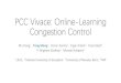 PCC Vivace: Online-Learning Congestion Control · PCC Design Challenges r1 r2 u1 u2 u1> u2? PCC Vivace: Online-Learning Congestion Control 8 utility function Rate control algorithm-Capture