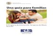 Departamento de Servicios Humanos Una guía para familias · Una guía para familias El Programa de Intervención Temprana de Illinois Julio de 2016 (800) 323-4769 Estado de Illinois
