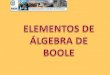 ANALÓGICO - Universidad Nacional de Tucumán€¦ · BOOLE? En control automático, las funciones de Boole se usan para relacionar señales de entrada al sistema de control (mediciones)