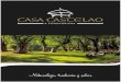Casa Castelao · Casa Castelao es una empresa gallega de carácter familiar situada en la montaña lucense, en A Fonsagrada, a 1000 metros de altitud. Fundada en el año 1999 con