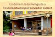 Us donem la benvinguda a l’Escola Municipal Salvador Llobet€¦ · Preinscripció i matrícula •Oferta: 50 places de P3 (amb 4 reservades per a alumnat amb NEE) •Entrevista