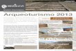 Boletín Informativo Arqueoturismo 2013 · nº 13 • Octubre 2013 Boletín informativo sobre las acciones del Proyecto ‘Territorio Iberkeltia 2.0’. Especial Entrevistas. 