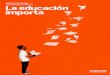 La educación importa : Libro Blanco de los empresarios españolescontenidos.ceoe.es/CEOE/var/pool/pdf/publications_docs... · 2017. 5. 25. · La CEOE, a través de este Libro blanco