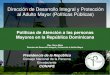 Dirección de Desarrollo Integral y Protección al Adulto Mayor … · 2020. 3. 10. · paradigma del adulto mayor en la República Dominicana. Población y nuevo paradigma del adulto