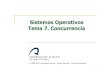 Sistemas Operativos Tema 7. Concurrenciasopa.dis.ulpgc.es/so/teoria/pdf/Old/so-03-Concurrencia.pdf · 2012. 3. 4. · Requisitos de la solución ! Exclusión mutua ! Progreso: si