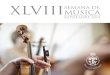 XLVIIISEMANA DE MÚSICArctfe.es/boletines/docs/Eventos/Semana de Musica2014.pdfBrasileiras de Villalobos, Die Schöpfung de Haydn, Les Noces de Stravinsky y Maria-Triptychon de Frank
