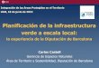 Planificación de la infraestructura verde a escala local...Planificación de la infraestructura verde a escala local: la experiencia de la Diputación de Barcelona Carles Castell