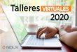 TalleresVIRTUALES 2020 · 2020. 5. 6. · Posterior al tercer taller, ya la tienda estaría lista en su totalidad. • Chat de Facebook • Tab Tienda en Facebook • Integración