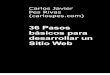 www. CarlosPes.com 36 Pasos básicos para desarrollar un ... · Tanto para registrar el dominio que queremos comprar, como para el alojamiento web o hostin g de las páginas de nuestro