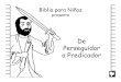 De Perseguidor a Predicador · 2009. 3. 6. · From Persecutor to Preacher Spanish CB Created Date: 20080403010321Z 
