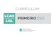 Consellería de Educación, Universidade e Formación Profesional · Web viewLingua Galega e Literatura. ESO. 1º Curso Obxectivos Contidos Criterios de avaliación Estándares de