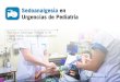 Sesión Pediatría HMI. Badajoz 2017...Sedonalgesia en Urgencias Pediátricas 1. Dejad al Traumatólogo solo, que para eso es el especialista. 2. Permitir que la paciente respire dentro
