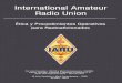IARU - Ética y Procedimientos Operativos para Radioaficionados · 2018. 5. 6. · 3.5 Uso de indicativos parciales 61 3.6 Clusters de DX 62 3.7 Ventanas de DX 65 3.8 Procedimientos