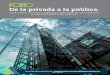 De la privada a la pública.es.icav.es/bd/archivos/archivo11155.pdf · inscripción gratuita en: organizacion.eventos@lasprovincias.es (aforo limitado) Temas a tratar: • Aspectos