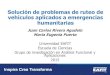 Presentación de PowerPoint - EAFIT · Solución de problemas de ruteo de vehículos aplicados a emergencias humanitarias Juan Carlos Rivera Agudelo Maria Eugenia Puerta Universidad