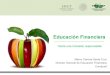 Educación Financieraconamic.com.mx/S3CL0ck/pres3t20tr3c3cNM1c/Condusef.pdf · 2016. 8. 17. · Mario&Di&Costanzo,Condusef.&Junio&de2013 70 Administración del Dinero ! 5 de cada