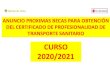 Becas CPTS curso 2020-2021 - ejercito.defensa.gob.es...Becas y Ayudas Becas para la obtención del Certificado de Profesionalidad de Transporte Sanitario . Title: Microsoft PowerPoint