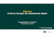 DigComp El Marco Europeo de competencia digital€¦ · • Desarrollo de una herramienta de autorreflexión DigCompSAT(2019-2020) • DigComp intoAction–Vol2. Para la empleabilidad