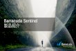 Barracuda Sentinel 製品紹介Barracuda Sentinel独自のAPIベースのAIエンジンが過去のメールのやり取りを研究し、ユーザーの独自のコミュ ニケーションパターンを学びます。