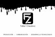 Taller Creativo - fzpavel.com · sociales, animación 2D y 3D, edición de audio y requerimientos especíﬁcos que necesites. Diseño o rediseño de imagen, manual, papelería, promocionales,