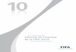 61.° Congreso de la FIFA Informe de Finanzas de la FIFA 2010 · 2015. 6. 13. · Zúrich, 31 de mayo y 1 de junio de 2011. Prefacio Hechos y cifras 2007-2010 Hechos y cifras 2010