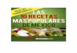 Las 10 Recetas Más Populares de México 10... · populares de la cocina mexicana. Mi nombre es Diana Baker, y desde el 2009, año que fundé el portal RecetasMexicanas.org, he estado