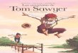 Las aventuras de Tom Sawyer · Tom Sawyer lo es en cierta manera, ya que es el resultado de la combinación de rasgos de carácter de tres muchachos a los que frecuenté, de forma