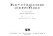 Revoluciones científicas · 2018. 3. 13. · Revoluciones científicas Compilador IAN HACKING Traducción de Juan José Utrilla FONDO DE CULTURA ECONÓMICA MÉXICO