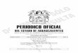 PERIODICO OFICIAL · 2017. 8. 23. · PERIODICO OFICIAL DEL ESTADO DE AGUASCALIENTES MEDIO DE DIFUSION DEL GOBIERNO CONSTITUCIONAL DEL ESTADO Registro Postal PP-Ags.-001-0125.- Autorizado