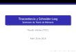 Trascendencia y Schneider-Langnatalia.garcia/PresentacionSchneider-Lang.pdf · 2018. 4. 23. · Trascendencia y Schneider-Lang Seminario de Teor a de Numeros Nicol as Vilches (PUC)