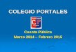 COLEGIO PORTALES · 2020. 6. 19. · COLEGIO PORTALES ES; 1.- Un establecimiento de educación básica, particular subvencionado, colaborador de la función educativa del Estado