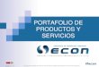 PORTAFOLIO DE PRODUCTOS Y SERVICIOS · 2013. 6. 25. · PORTAFOLIO DE PRODUCTOS Y SERVICIOS . 30/05/2013 / V- 1.6 ... de soporte, asesoría y mantenimiento de sistemas de información