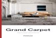 GRANDE Grand Carpet€¦ · Marazzi в ориентир в мировом керамическом производстве. Сегодня Marazzi может рассчитывать