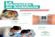 La Educación en Andalucía · 2015. 9. 8. · para este curso: 2.324. Comedor escolar: > El servicio se presta en 1.886 centros. > Más de 180.000 niños y niñas comerán diariamente