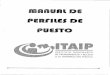 Instituto Tabasqueño de Transparencia y Acceso a la Información …itaip.org.mx/.../Manual_Perfiles_de_Puestos.pdf · 2020. 8. 31. · El Manual de Perfiles de Puestos, es un documento