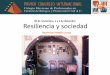 30 de noviembre, 1 y 2 de diciembre Resiliencia y sociedadexpuestos, participar de manera activa en la respuesta ante emergencias, en la reducción de la inequidad y la vulnerabilidad,