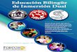 Educación Bilingüe de Inmersión Dual · 2017. 11. 29. · Educación Bilingüe de Inmersión Dual Comenzando en agosto 2018 A partir del año escolar 2018-2019, el Sistema Escolar