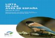 Lista de las aves de España 2019 · 2019. 5. 28. · Documento realizado por el Grupo de Trabajo de Taxonomía de SEO/BirdLife. E-mail: taxonomia@seo.org Lista de las aves de España