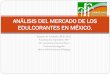 ANÁLISIS DEL MERCADO DE LOS EDULCORANTES EN ... comercial...México: La diversificación del mercado de los edulcorantes se refleja en la contracción del consumo per cápita de azúcar