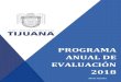 Programa Anual de Evaluaciones - Tijuana...programa anual de . evaluaciones . pae 2018 . instituto municipal de participaciÓn ciudadana de tijuana, b.c. xxii ayuntamiento de tijuana