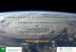 Cambio climático, ciudad y contaminaciónipaz.ugr.es/wp-content/files/miradasalmundo/sesion43/... · 2017. 6. 13. · - Bases físicas - Impactos, adaptación y vulnerabilidad -